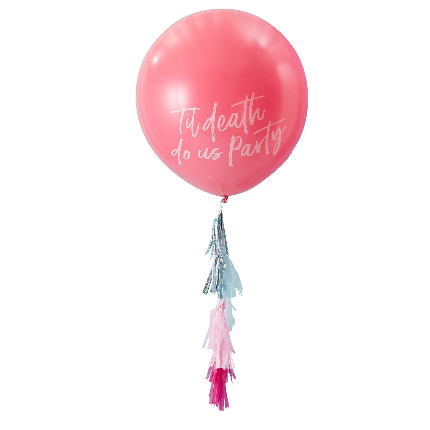 Pink "Till Death do us party" 90cm Latex Balloon With Tassel